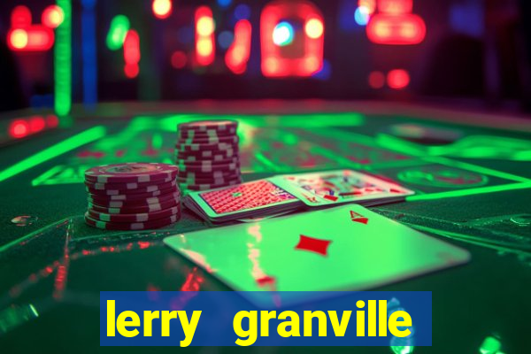 lerry granville reclame aqui